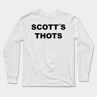 Scott's Thots Long Sleeve T-Shirt